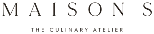 Maison S — The Culinary Atelier